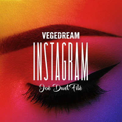 Instagram (featuring Joe Dwet File)/Vegedream