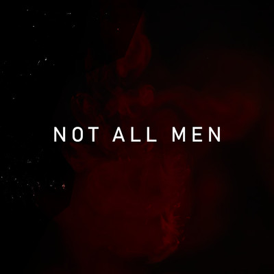 Not All Men (Explicit)/Morgan St. Jean