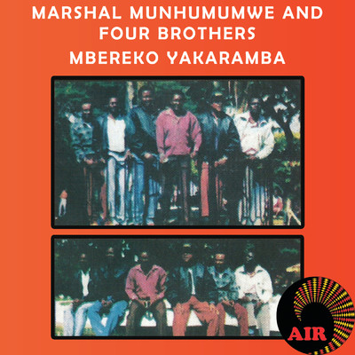 アルバム/Mbereko Yakaramba/Marshal Munhumumwe／Four Brothers