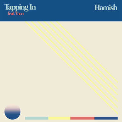 Tapping In (feat. Yaco)/Hamish