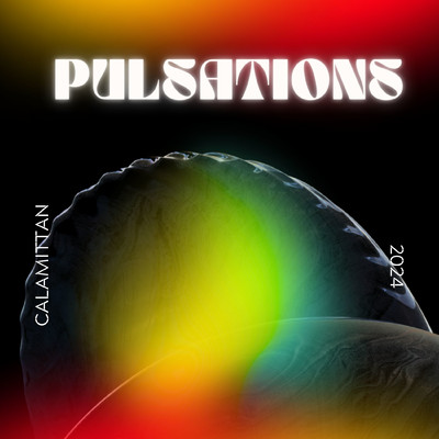 Pulsations/Calamittan