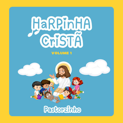 Harpinha Crista, Vol. 1/Pastorzinho
