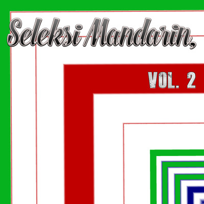 アルバム/Seleksi Mandarin, Vol. 2/X