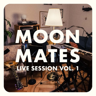 アルバム/Live Session, Vol. 1/MOON MATES