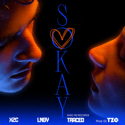 SOKAY (Prod. by DJ TZO)/Khac Ho Records