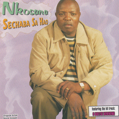 アルバム/Sechaba Sa Hao/Nkosana