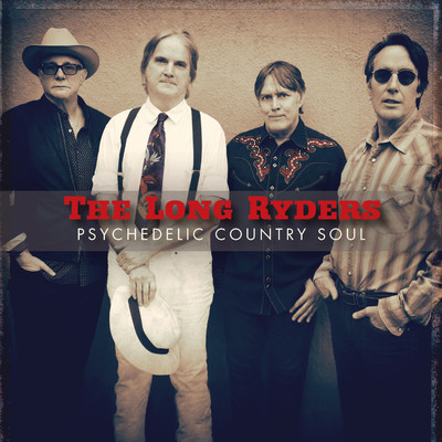 アルバム/Psychedelic Country Soul/The Long Ryders