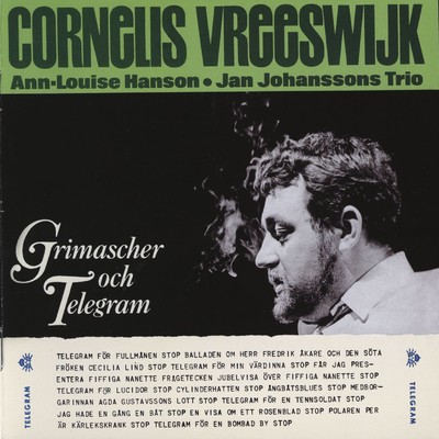 アルバム/Grimascher och telegram/Cornelis Vreeswijk