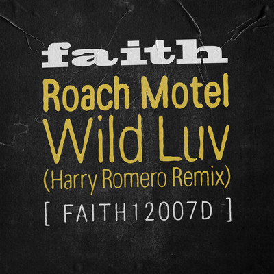 Wild Luv (Harry Romero Extended Remix)/Roach Motel