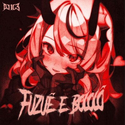 アルバム/Fuzue e Bololo (Phonk Remix)/DJ IC3 and Michele Andrade