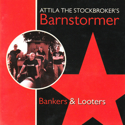 Bye Bye Banker！/Attila The Stockbroker