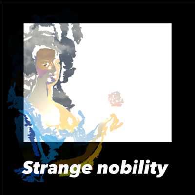 strange nobility/Kazuya aka zettabyte