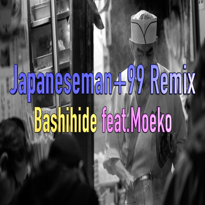 Bashihide feat. Moeko