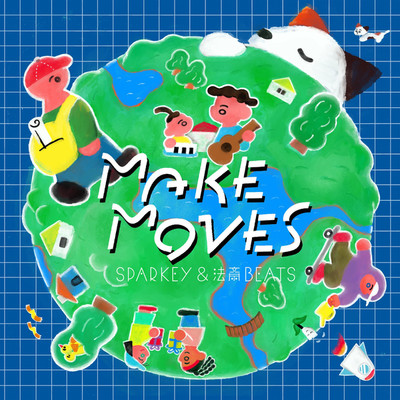 アルバム/Make Moves/SPARKEY & 法斎Beats