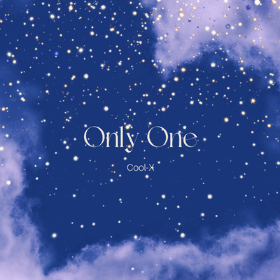シングル/Only One/Cool-X