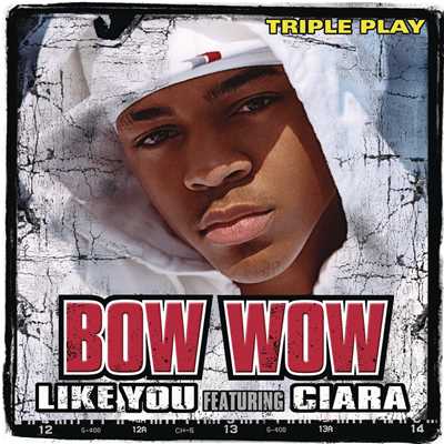 アルバム/Like You (Triple Play) feat.Ciara/Bow Wow