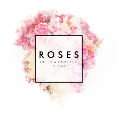 シングル/Roses feat.ROZES/The Chainsmokers