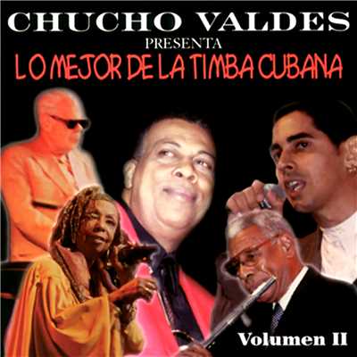 アルバム/Chucho Valdes presenta: Lo mejor de la timba cubana (Remasterizado)/チューチョ・ヴァルデス