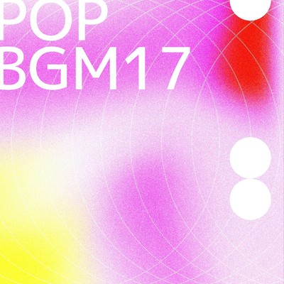 アルバム/POP BGM17/Kei