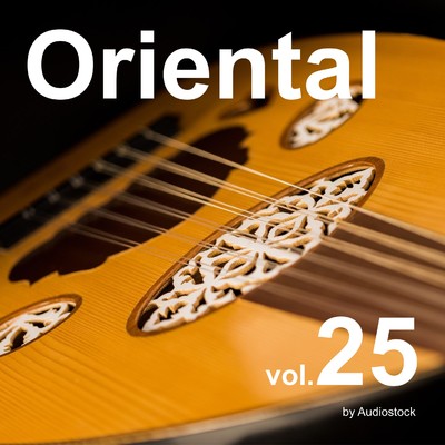 アルバム/オリエンタル, Vol. 25 -Instrumental BGM- by Audiostock/Various Artists