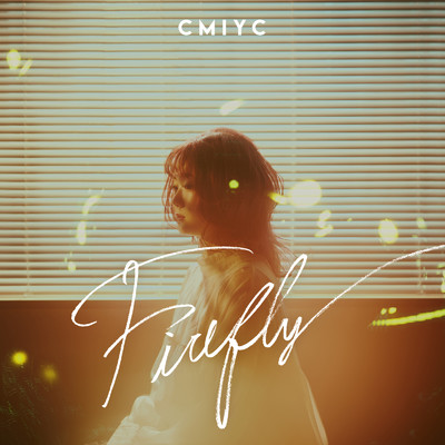シングル/Firefly/Cmiyc