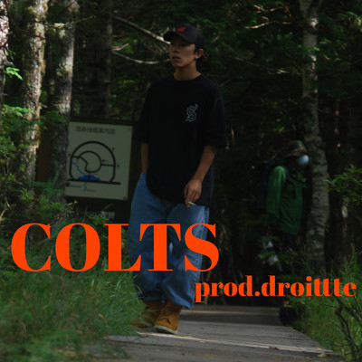 COLTS/Meltae Boy & Droittte
