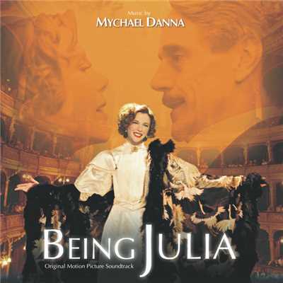 アルバム/Being Julia (Original Motion Picture Soundtrack)/マイケル・ダナ