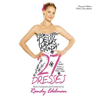 アルバム/27 Dresses (Original Motion Picture Soundtrack)/R. Edelman