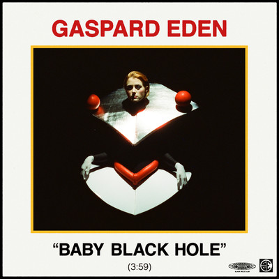 シングル/Baby Black Hole/Gaspard Eden
