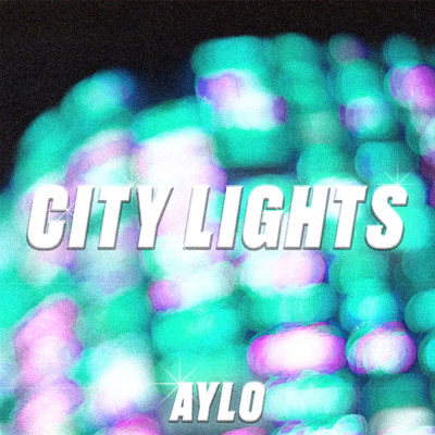 アルバム/City Lights/Aylo