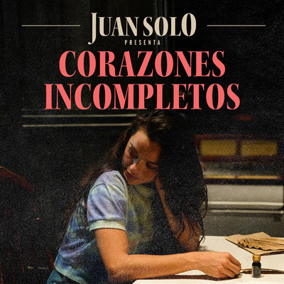 Corazones Incompletos/Juan Solo