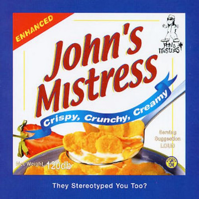 They Stereotyped You Too？/John's Mistress
