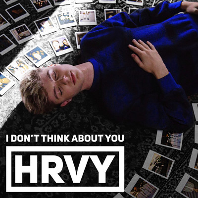 I Don't Think About You/HRVY