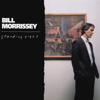 アルバム/Standing Eight/Bill Morrissey