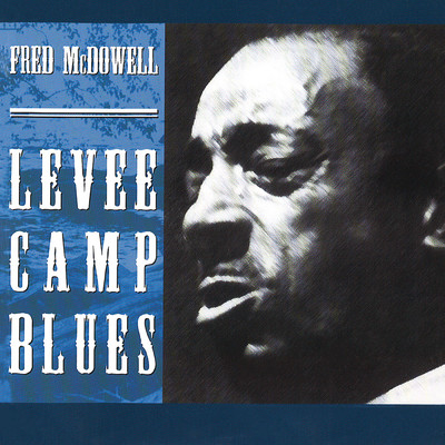 My Baby Don't Treat Me Like Human Kind/Fred Mcdowell