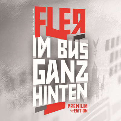 アルバム/Im Bus ganz hinten (Premium Edition)/Fler