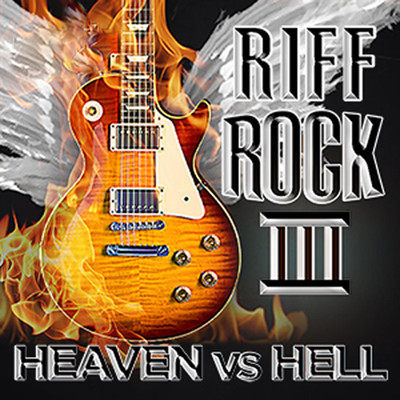 アルバム/Riff Rock III: Heaven vs. Hell/The Rocksters