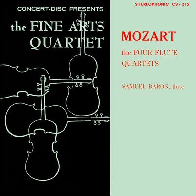 Mozart: The Four Flute Quartets (Remastered from the Original Concert-Disc Master Tapes)/Members of the Fine Arts Quartet & Samuel Baron