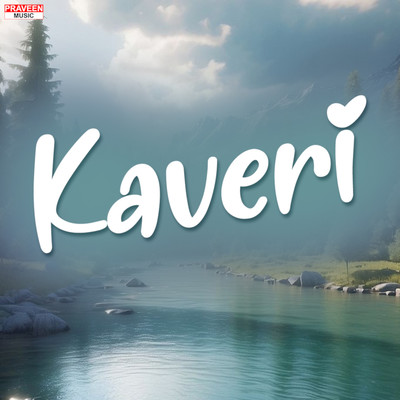 Kaveri/Praveen Kadapatti
