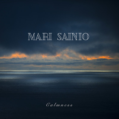 Calmness/Mari Sainio