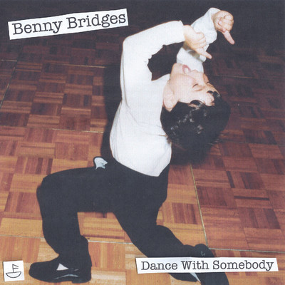 Dance With Somebody/Benny Bridges