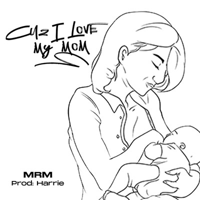 シングル/Cuz I Love My Mom (Beat)/MRM