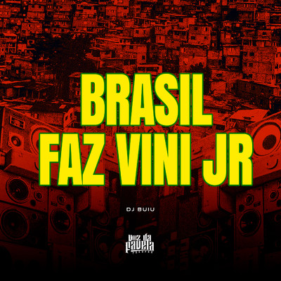 シングル/Brasil Faz Vini Jr/DJ Buiu