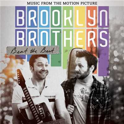 Brooklyn Brothers Beat The Best: Music From The Motion Picture/Brooklyn Brothers Beat The Best