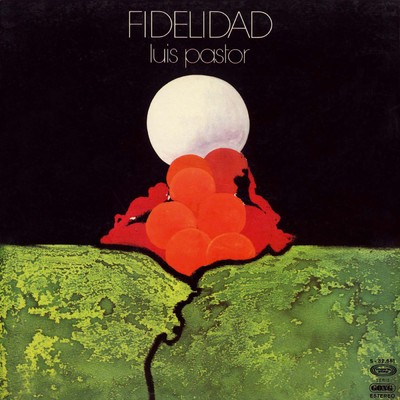 アルバム/La musica de la libertad. Fidelidad/Luis Pastor