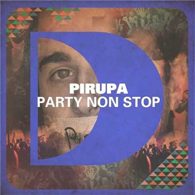 シングル/Party Non Stop (Instrumental)/Pirupa