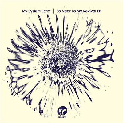 シングル/My Revival (Ron Basejam Remix)/My System Echo