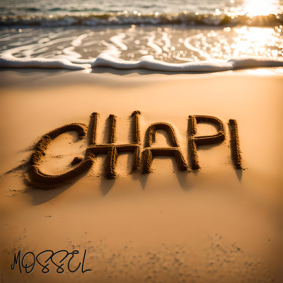 Chapi (Deluxe Mix)/Mossel