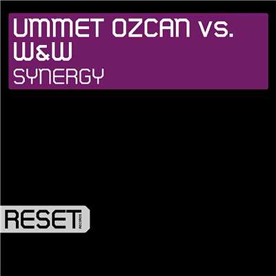 Synergy/Ummet Ozcan & W&W