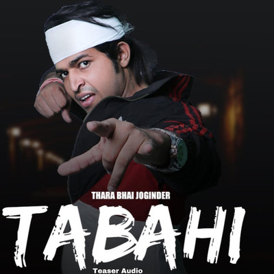 Tabahi - Teaser (From ”Tabahi”)/Thara Bhai Joginder